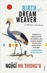 Birth of a Dream Weaver: A Writer's Awakening cena un informācija | Biogrāfijas, autobiogrāfijas, memuāri | 220.lv