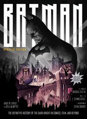 Batman: The Definitive History of the Dark Knight in Comics, Film, and Beyond - Updated Edition цена и информация | Книги об искусстве | 220.lv