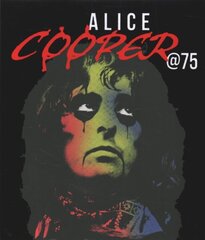 Alice Cooper at 75 cena un informācija | Mākslas grāmatas | 220.lv