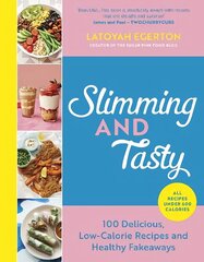 Slimming and Tasty: 100 Delicious, Low-Calorie Recipes and Healthy Fakeaways cena un informācija | Pavārgrāmatas | 220.lv