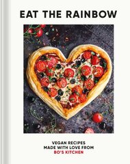 Eat the Rainbow: Vegan Recipes Made with Love from Bo's Kitchen цена и информация | Книги рецептов | 220.lv