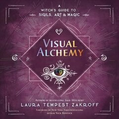 Visual Alchemy: A Witch's Guide to Sigils, Art & Magic cena un informācija | Pašpalīdzības grāmatas | 220.lv