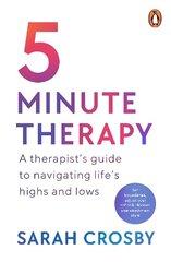 5 Minute Therapy: A Therapist's Guide to Navigating Life's Highs and Lows cena un informācija | Pašpalīdzības grāmatas | 220.lv
