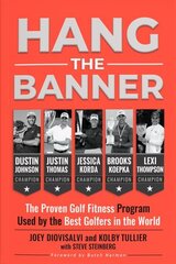 Hang The Banner: The Proven Golf Fitness Program Used by the Best Golfers in the World cena un informācija | Pašpalīdzības grāmatas | 220.lv