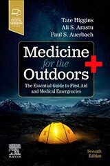 Medicine for the Outdoors: The Essential Guide to First Aid and Medical Emergencies 7th edition цена и информация | Самоучители | 220.lv