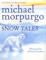 Snow Tales (Rainbow Bear and Little Albatross) цена и информация | Книги для подростков  | 220.lv