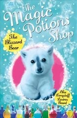 Magic Potions Shop: The Blizzard Bear cena un informācija | Grāmatas pusaudžiem un jauniešiem | 220.lv