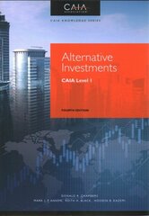 Alternative Investments - CAIA Level I, Fourth Edition: CAIA Level I 4th Edition цена и информация | Книги по экономике | 220.lv