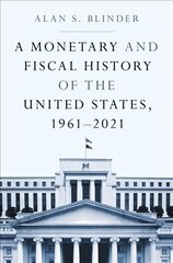 Monetary and Fiscal History of the United States, 1961-2021 цена и информация | Книги по экономике | 220.lv
