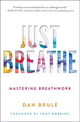 Just Breathe: Mastering Breathwork cena un informācija | Pašpalīdzības grāmatas | 220.lv