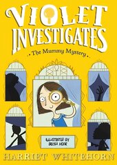Violet and the Mummy Mystery Reissue cena un informācija | Grāmatas pusaudžiem un jauniešiem | 220.lv