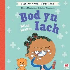 Bod yn Iach (Geiriau Mawr i Bobl Fach) / Being Healthy (Big Words for Little People) Bilingual edition cena un informācija | Grāmatas mazuļiem | 220.lv