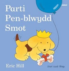 Cyfres Smot: Parti Pen-blwydd Smot cena un informācija | Grāmatas mazuļiem | 220.lv