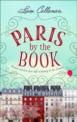 Paris by the Book: One of the Most Enchanting and Uplifting Books of 2018 цена и информация | Фантастика, фэнтези | 220.lv
