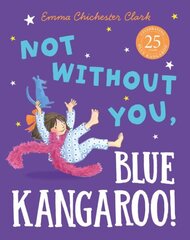Not Without You, Blue Kangaroo cena un informācija | Grāmatas mazuļiem | 220.lv
