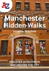 -Z Manchester Hidden Walks: Discover 20 Routes in and Around the City cena un informācija | Ceļojumu apraksti, ceļveži | 220.lv