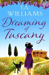 Dreaming of Tuscany: The unputdownable feel-good read of the year цена и информация | Фантастика, фэнтези | 220.lv