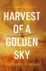 Harvest of a Golden Sky: A Story of Wartime Innocence cena un informācija | Fantāzija, fantastikas grāmatas | 220.lv