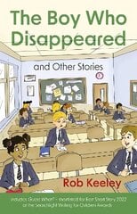 Boy Who Disappeared and Other Stories цена и информация | Книги для подростков и молодежи | 220.lv