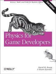 Physics for Game Developers 2e: Science, Math, and Code for Realistic Effects 2nd edition cena un informācija | Ekonomikas grāmatas | 220.lv