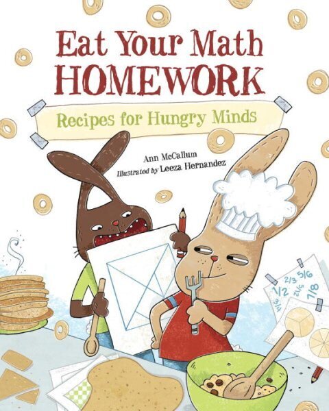 Eat Your Math Homework: Recipes for Hungry Minds цена и информация | Grāmatas pusaudžiem un jauniešiem | 220.lv