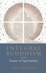 Integral Buddhism: And the Future of Spirituality цена и информация | Духовная литература | 220.lv