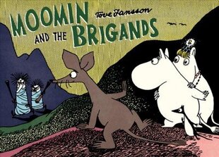 Moomin and the Brigand цена и информация | Книги для подростков и молодежи | 220.lv