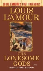 Lonesome Gods (Louis L'Amour's Lost Treasures): A Novel cena un informācija | Fantāzija, fantastikas grāmatas | 220.lv