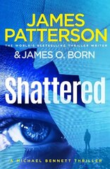 Shattered: (Michael Bennett 14) цена и информация | Фантастика, фэнтези | 220.lv