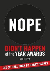 Didn't Happen of the Year Awards - The Official Book: Exposing a world of online exaggeration cena un informācija | Fantāzija, fantastikas grāmatas | 220.lv