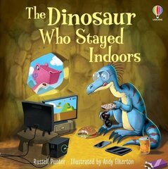Dinosaur who Stayed Indoors cena un informācija | Grāmatas mazuļiem | 220.lv
