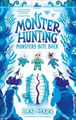 Monsters Bite Back cena un informācija | Grāmatas pusaudžiem un jauniešiem | 220.lv