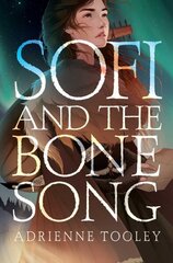 Sofi and the Bone Song Reprint цена и информация | Книги для подростков и молодежи | 220.lv