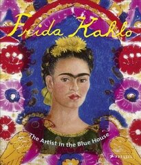 Frida Kahlo: The Artist in the Blue House цена и информация | Книги для подростков и молодежи | 220.lv