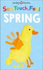 See Touch Feel Spring цена и информация | Книги для самых маленьких | 220.lv