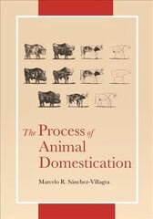 Process of Animal Domestication cena un informācija | Ekonomikas grāmatas | 220.lv