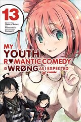My Youth Romantic Comedy Is Wrong, As I Expected @ Comic, Vol. 13 cena un informācija | Fantāzija, fantastikas grāmatas | 220.lv