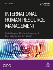 International Human Resource Management 5th Revised edition цена и информация | Книги по экономике | 220.lv