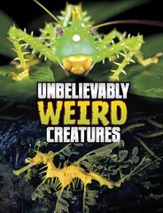 Unbelievably Weird Creatures цена и информация | Книги для подростков и молодежи | 220.lv