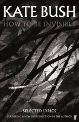 How To Be Invisible: Featuring a new introduction by Kate Bush Main cena un informācija | Mākslas grāmatas | 220.lv