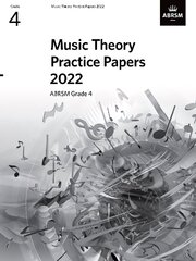 Music Theory Practice Papers 2022, ABRSM Grade 4 цена и информация | Книги об искусстве | 220.lv