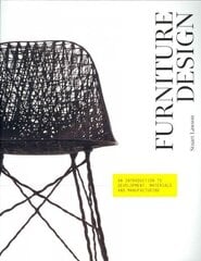 Furniture Design: An Introduction to Development, Materials and Manufacturing цена и информация | Книги об искусстве | 220.lv