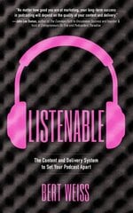 Listenable: The Content and Delivery System to Set Your Podcast Apart цена и информация | Книги об искусстве | 220.lv