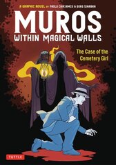 Muros: Within Magical Walls: The Case of the Cemetery Girl cena un informācija | Fantāzija, fantastikas grāmatas | 220.lv