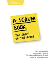 Scrum Book: The Spirit of the Game cena un informācija | Ekonomikas grāmatas | 220.lv