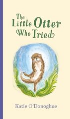 Little Otter Who Tried цена и информация | Книги для подростков  | 220.lv