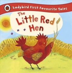 Little Red Hen: Ladybird First Favourite Tales cena un informācija | Grāmatas mazuļiem | 220.lv