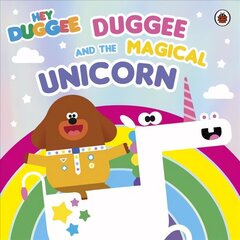 Hey Duggee: Duggee and the Magical Unicorn cena un informācija | Grāmatas mazuļiem | 220.lv