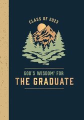 God's Wisdom for the Graduate: Class of 2023 - Mountain: New King James Version цена и информация | Духовная литература | 220.lv