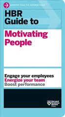 HBR Guide to Motivating People (HBR Guide Series) цена и информация | Книги по экономике | 220.lv